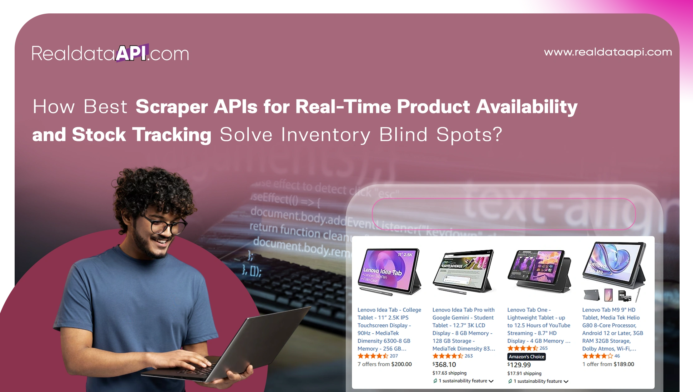 How Best Scraper APIs for Real-Time Product Availability and Stock Tracking Solve Inventory Blind Spots