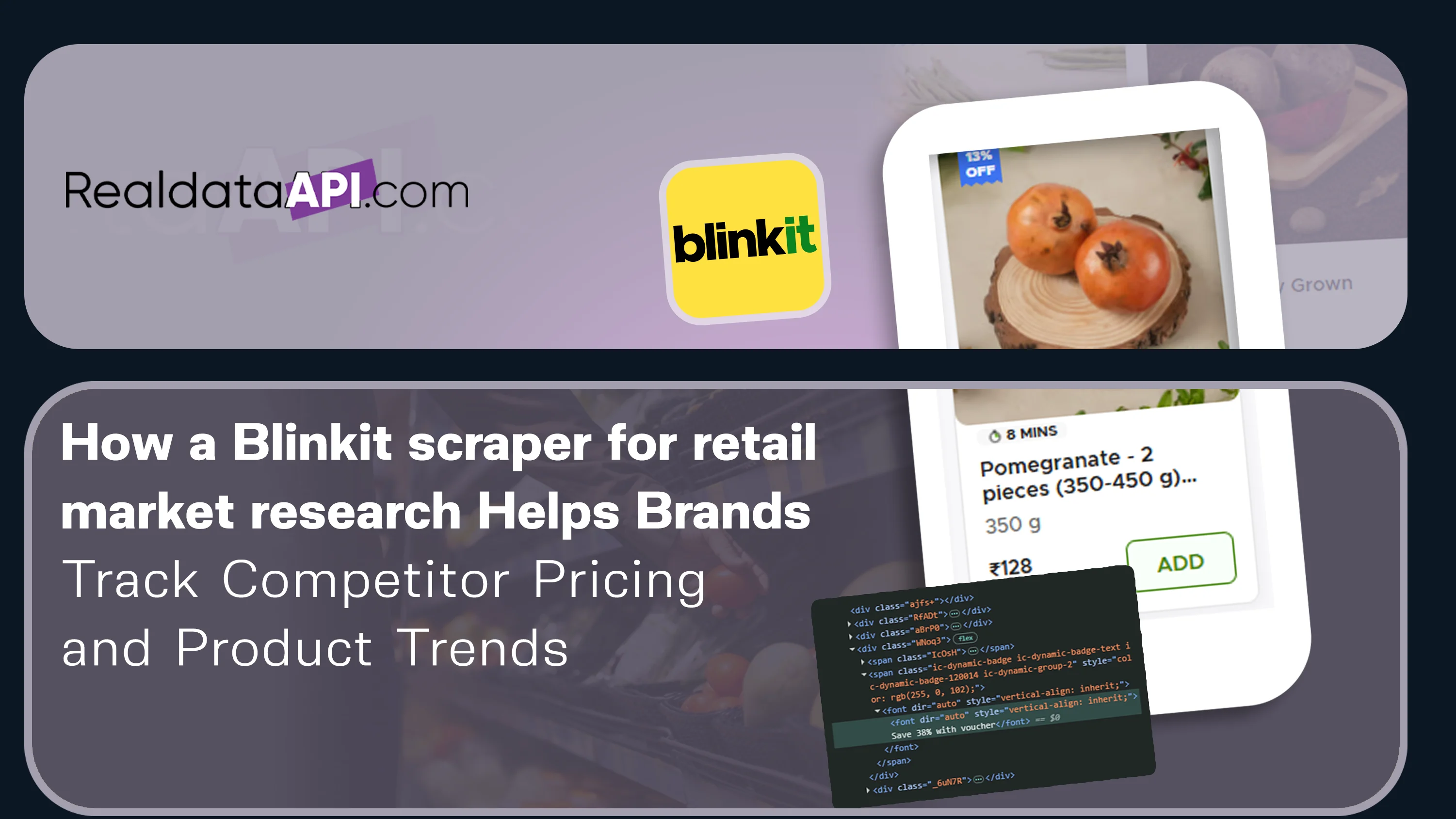 How a Blinkit scraper for retail market research Helps Brands Track Competitor Pricing and Product Trends
