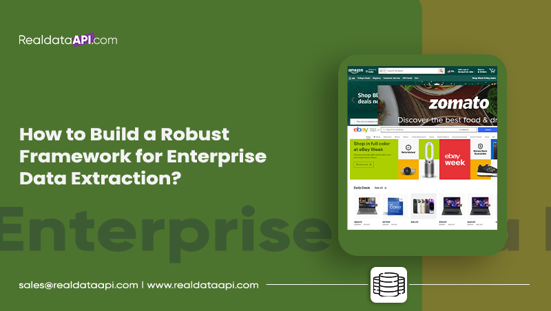 How-to-Build-a-Robust-Framework-for-Enterprise-Data-Extraction