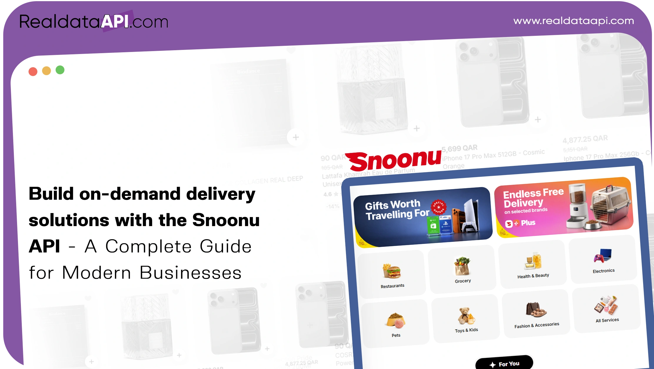 Build on-demand delivery solutions with the Snoonu API - A Complete Guide for Modern Businesses