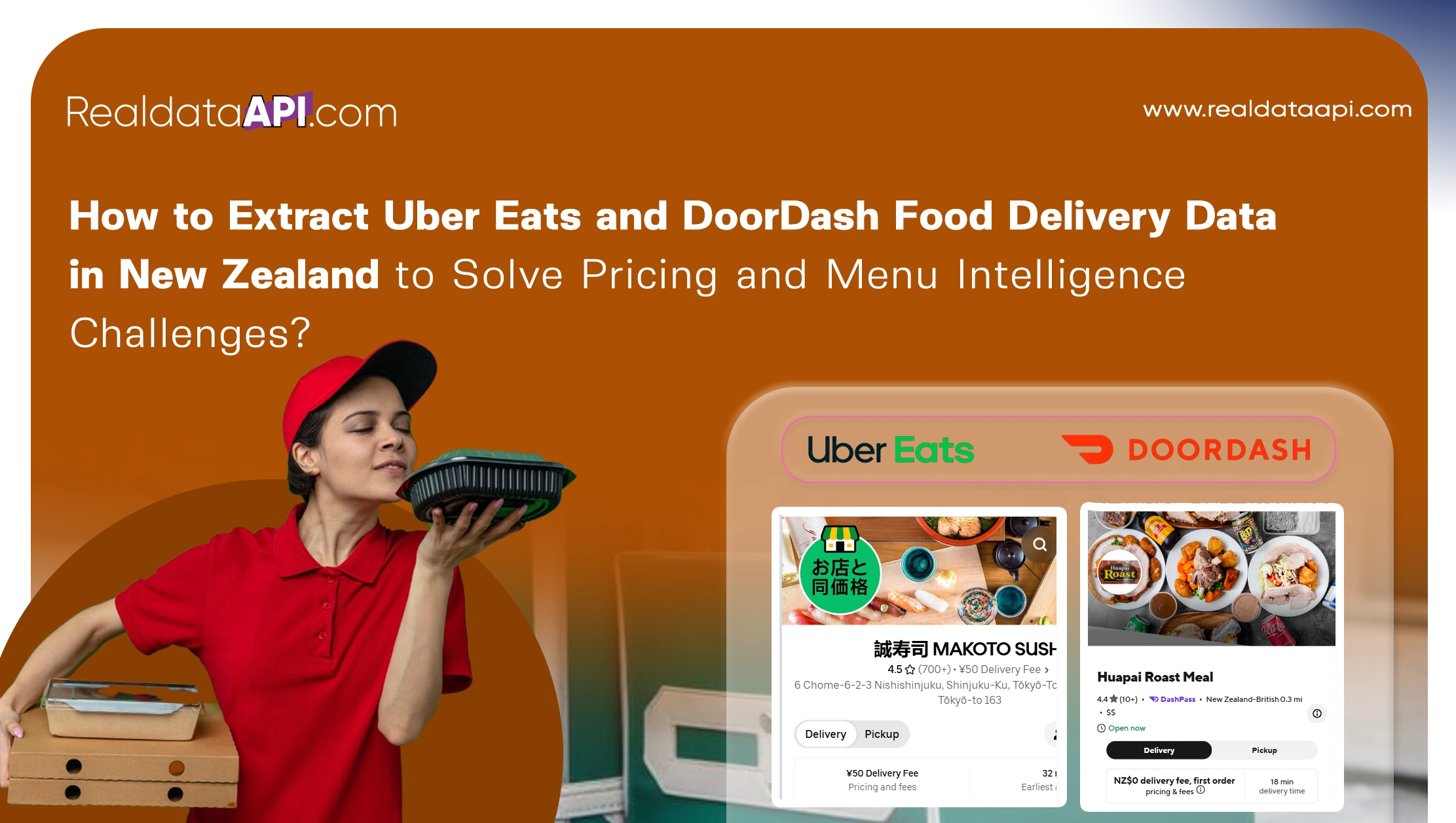 How to Extract Uber Eats and DoorDash Food Delivery Data in New Zealand to Solve Pricing and Menu Intelligence Challenges?