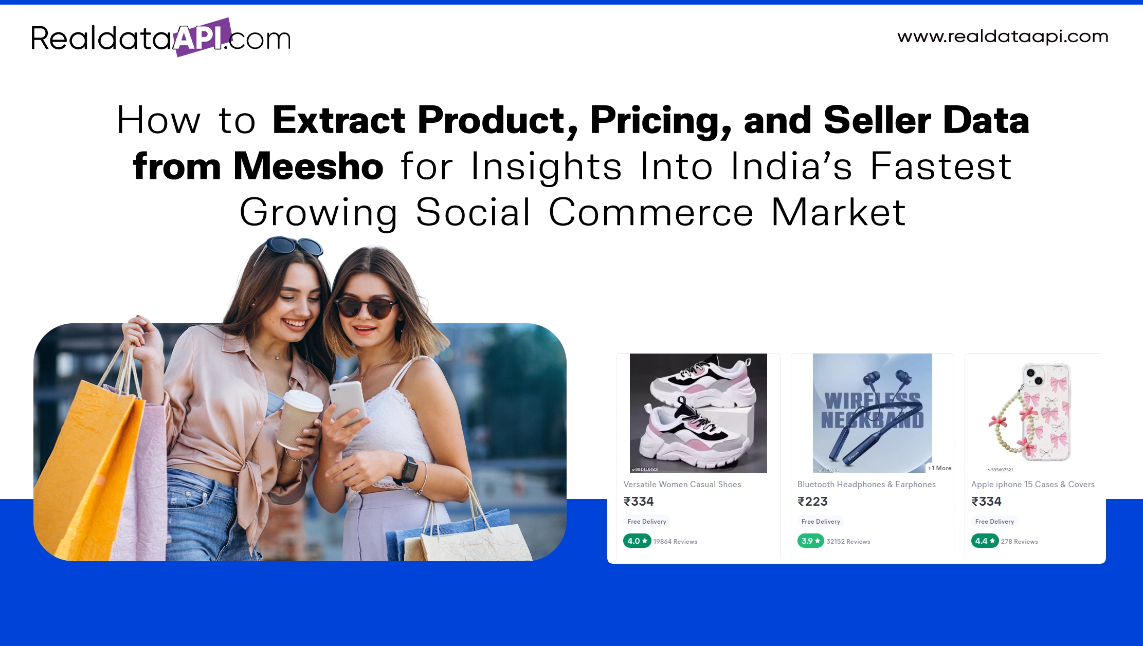 How to Extract Product, Pricing, and Seller Data from Meesho for Insights Into India’s Fastest-Growing Social Commerce Market