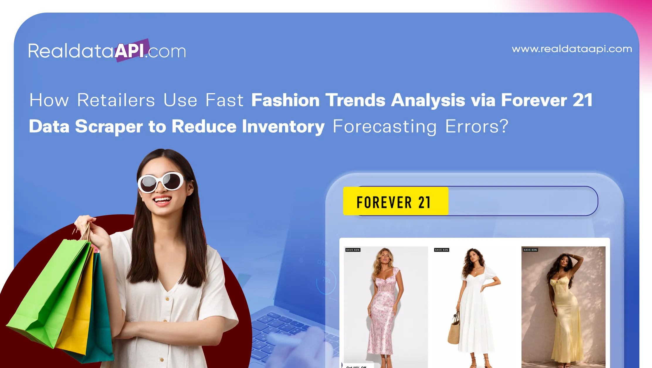 How Retailers Use Fast Fashion Trends Analysis via Forever 21 Data Scraper to Reduce Inventory Forecasting Errors