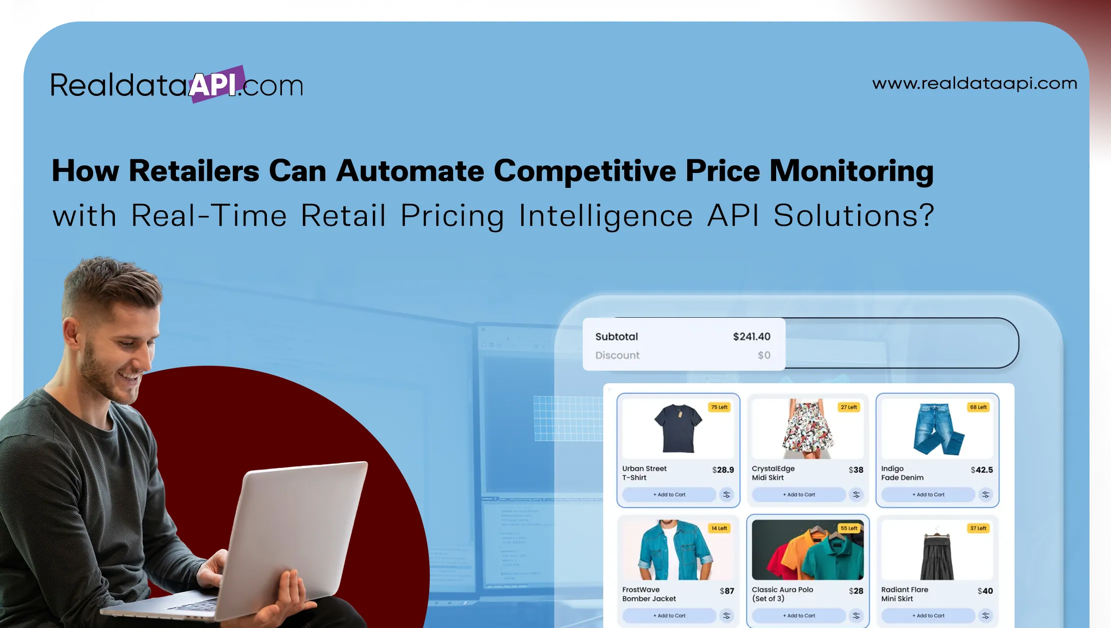 How Retailers Can Automate Competitive Price Monitoring with Real-Time Retail Pricing Intelligence API Solutions?