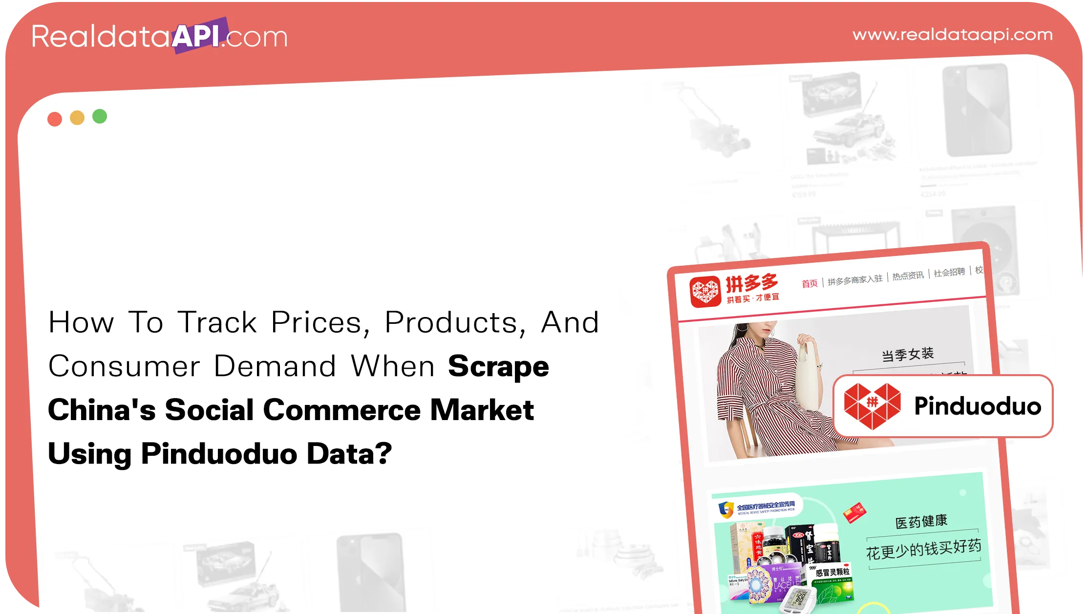 How To Track Prices, Products, And Consumer Demand When Scrape China's Social Commerce Market Using Pinduoduo Data?