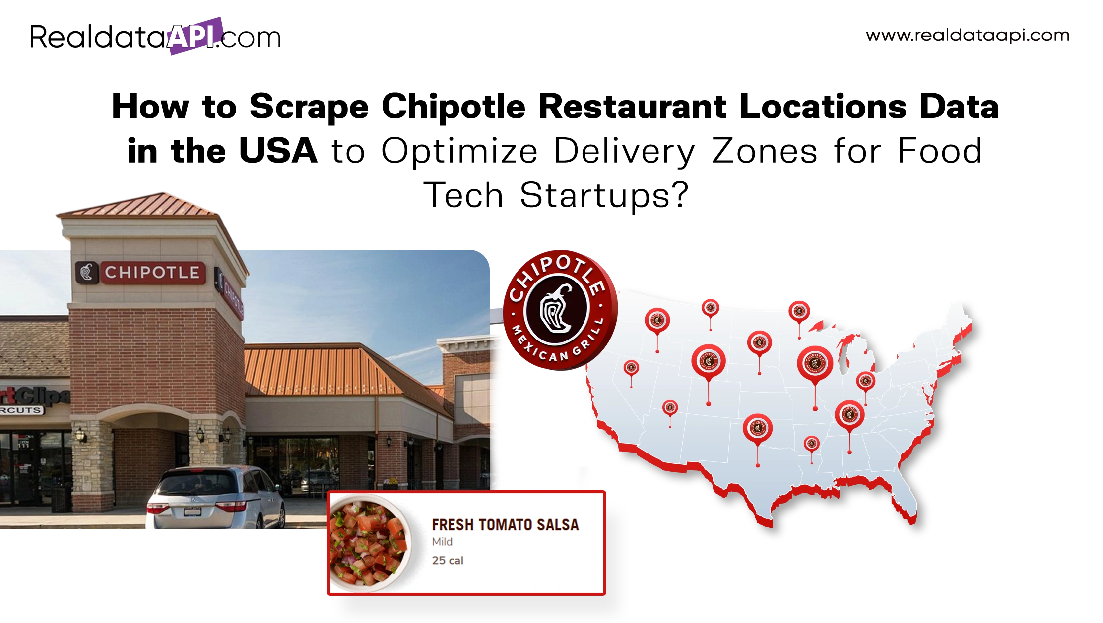 How to Scrape Chipotle Restaurant Locations Data in the USA to Optimize
Delivery Zones for Food Tech Startups?