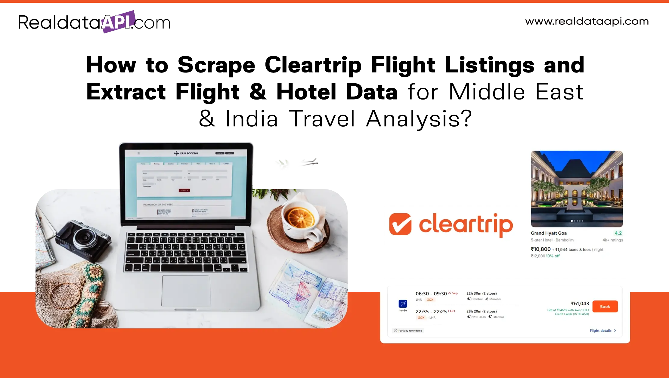 
How to Scrape Cleartrip Flight Listings and Extract Flight & Hotel Data for Middle East & India Travel Analysis?
