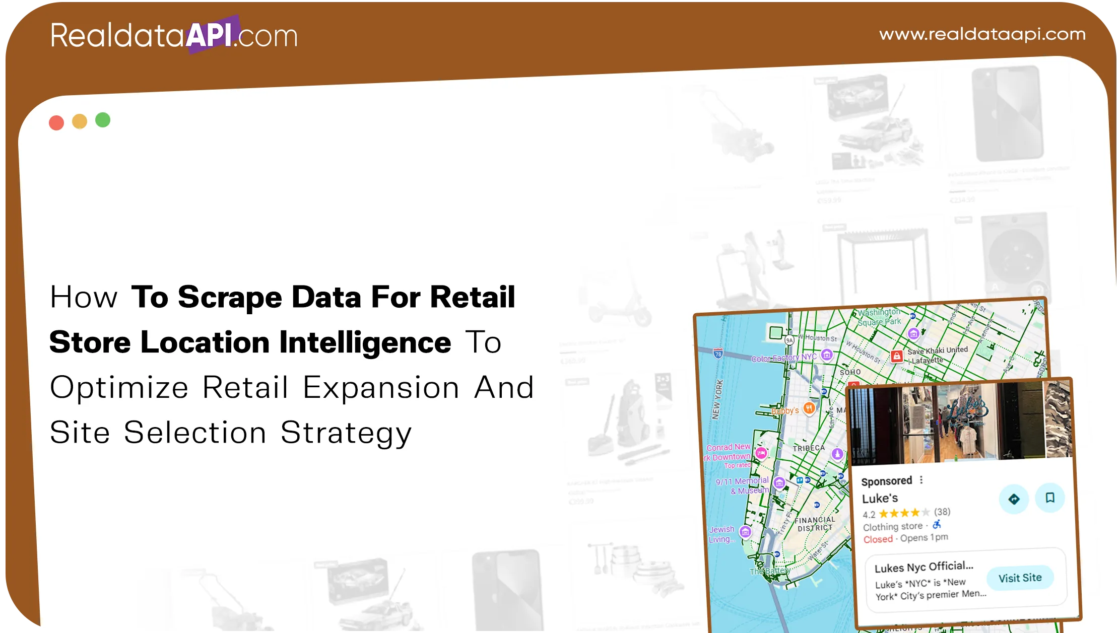 How To Scrape Data For Retail Store Location Intelligence To Optimize Retail Expansion And Site
                        Selection Strategy