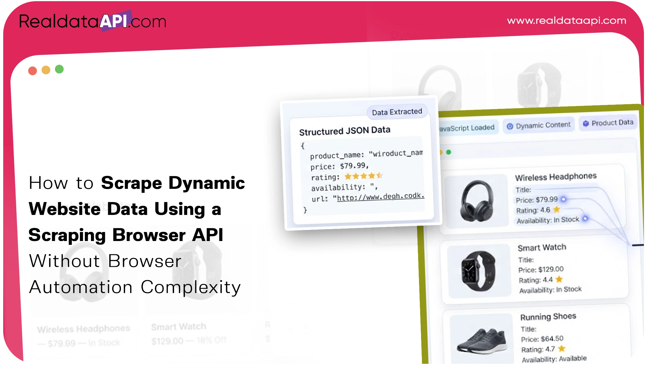 How to Scrape Dynamic Website Data Using a Scraping Browser API Without Browser Automation Complexity