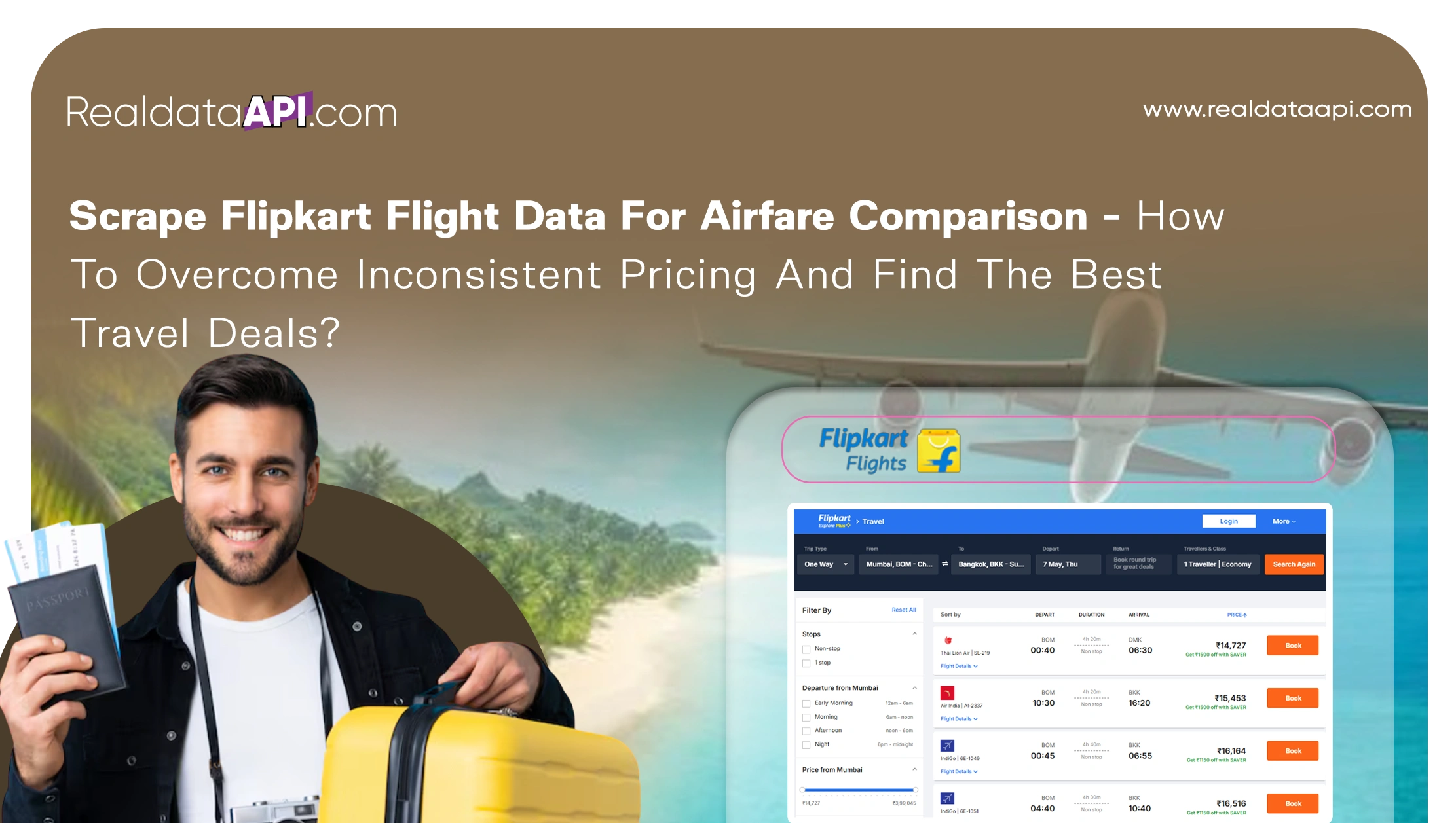 Scrape Flipkart Flight Data For Airfare Comparison - How To Overcome Inconsistent Pricing And Find The Best Travel Deals? 