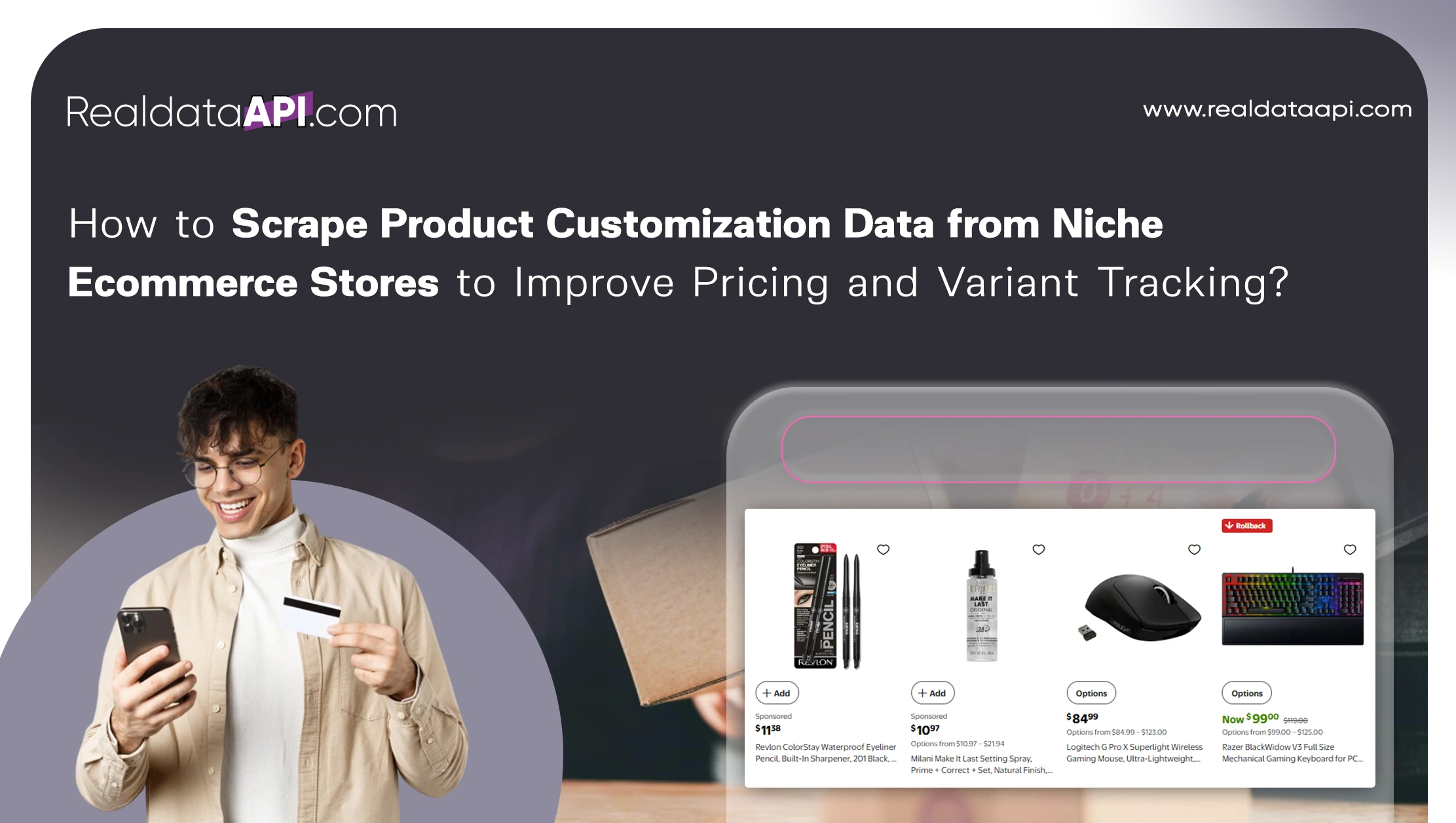 How to Scrape Product Customization Data from Niche Ecommerce Stores to Improve Pricing and Variant Tracking?